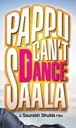 Pappu+Can%27t+Dance+Saala Movie