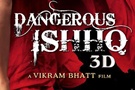 Dangerous+Ishq Movie