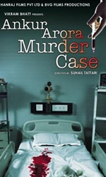 Ankur+Arora+Murder+Case Movie