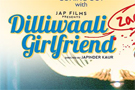 Dilliwaali+Zaalim+Girlfriend Movie