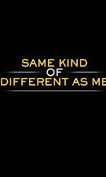 Same+Kind+of+Different+as+Me Movie