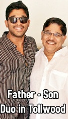 Father - Son Duo in Tollywood